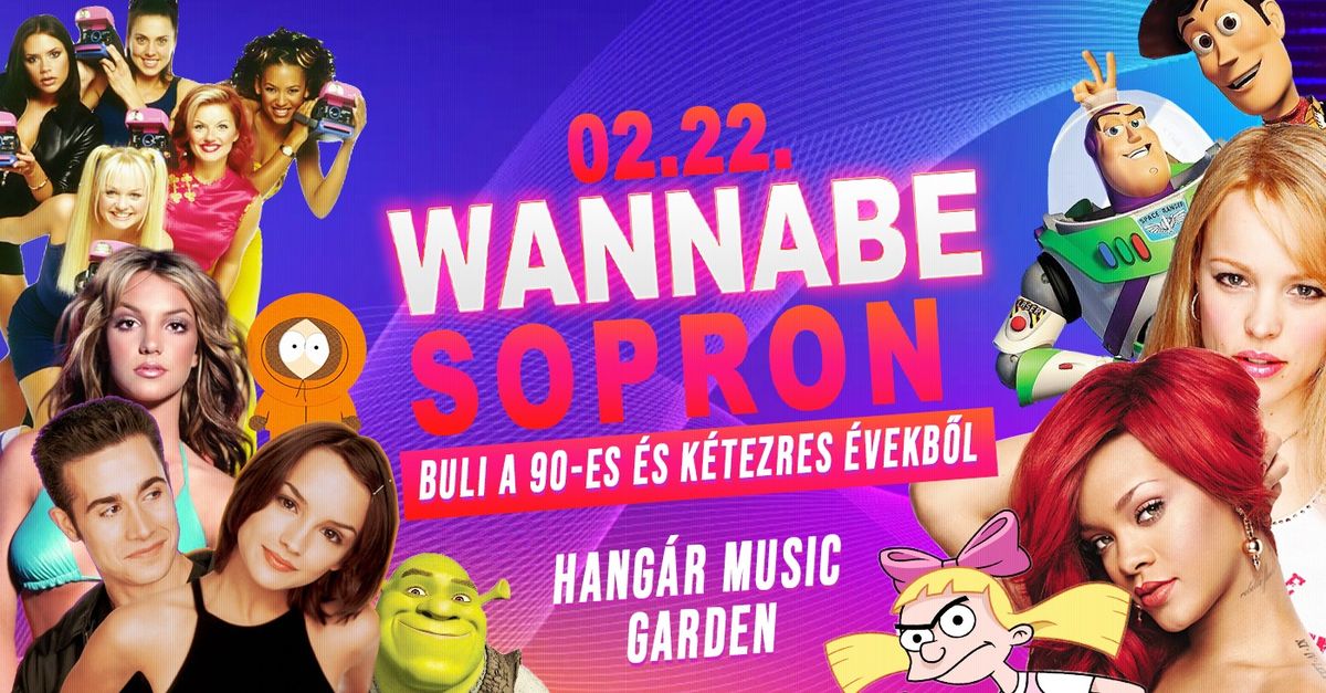 WANNABE SOPRON \u2718 Best of 90S & 00S \u2718 Hang\u00e1r Music Garden \u2718 Febru\u00e1r 22