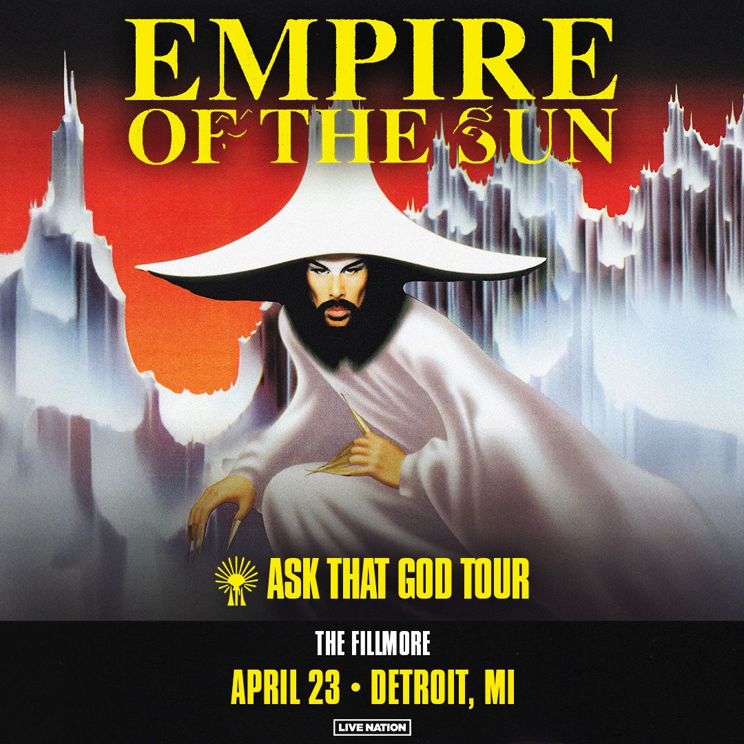 Empire of the Sun at The Fillmore Detroit