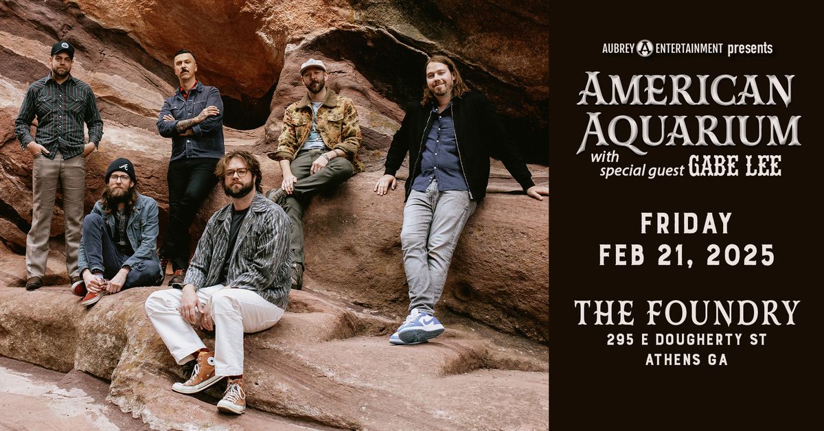 Amercian Aquarium with special guest Gabe Lee @ The Foundry (Athens, GA)