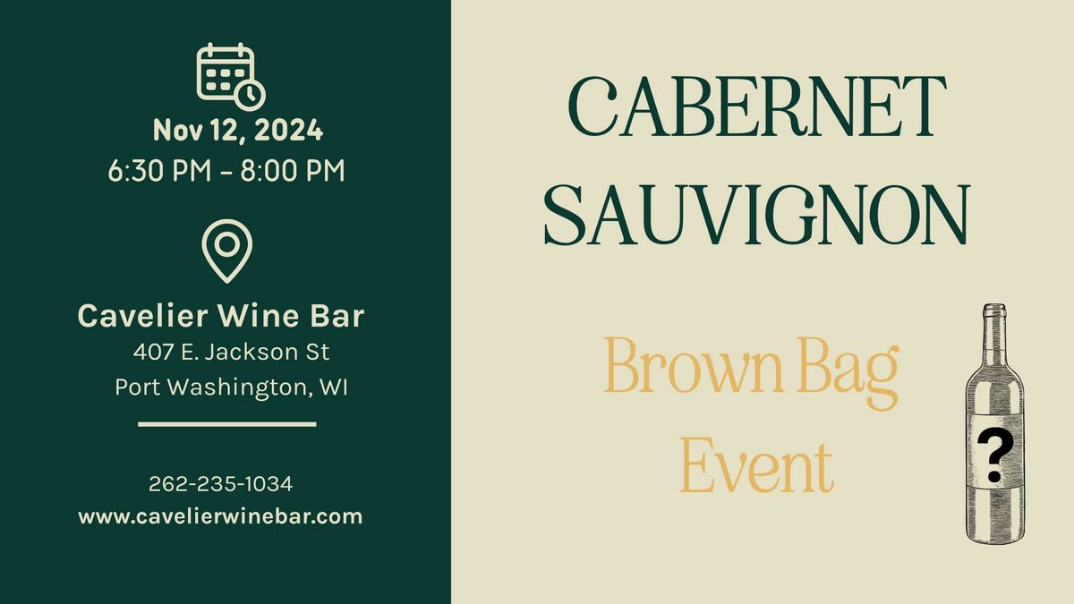 Cabernet Sauvignon - Brown Bag Event