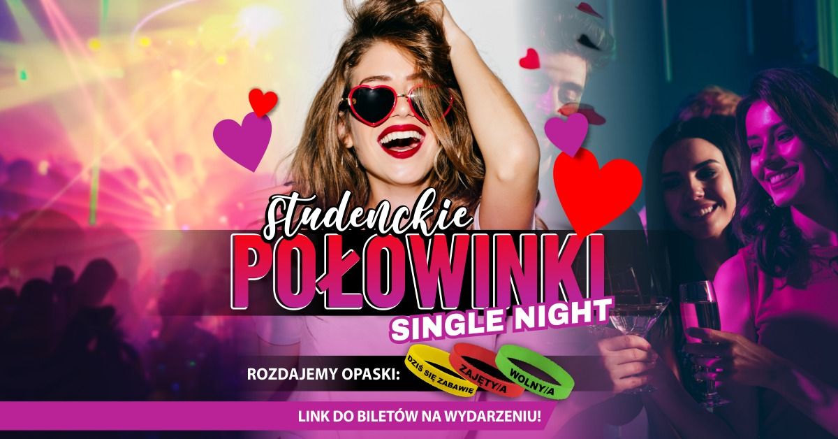 Studenckie Po\u0142owinki Wroc\u0142awia \u2606 Single Night \u2606 20.02 \u2606 Klub Beyond \u2606