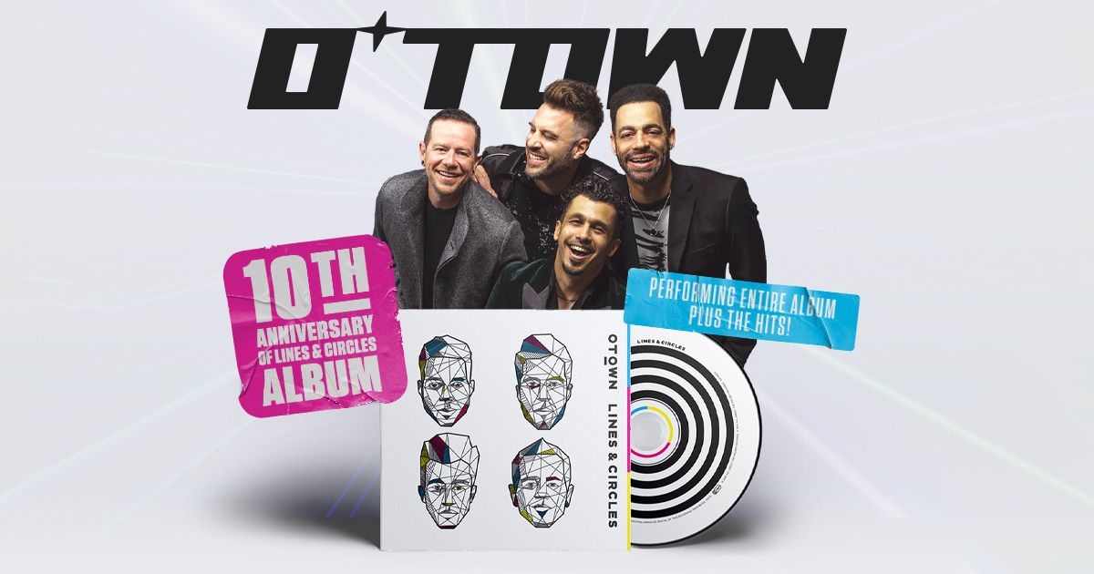 O-Town \u201c10th Anniversary of Lines & Circles\u201d w\/ LFO