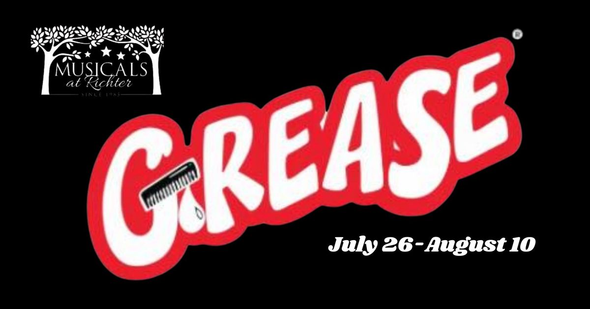 GREASE July 26-August 10