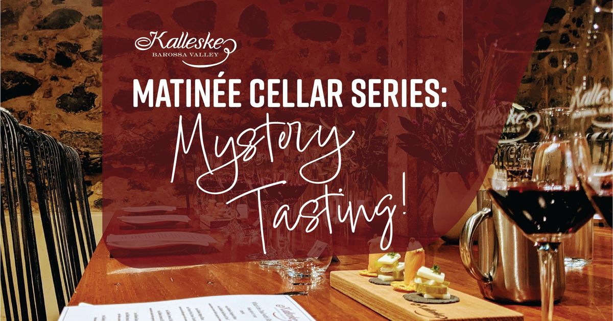 Matin\u00e9e Cellar Series - Mystery Tasting