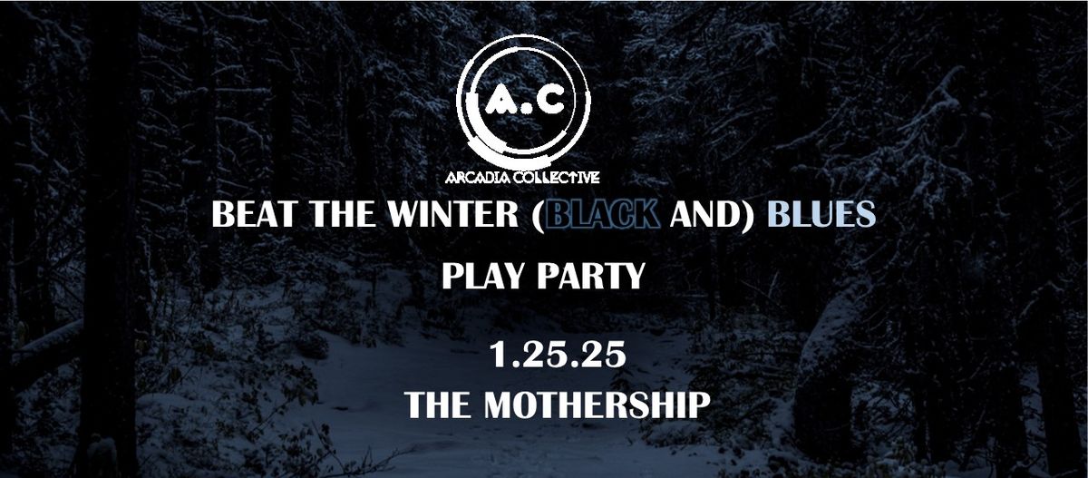 Beat The Winter (Black And) Blues Play Party!