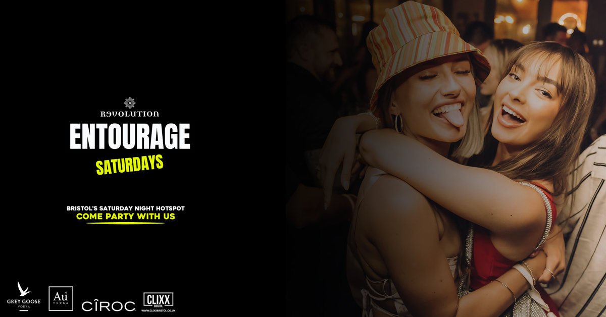 Entourage Saturdays  ? Bristol's Saturday Night Hotspot