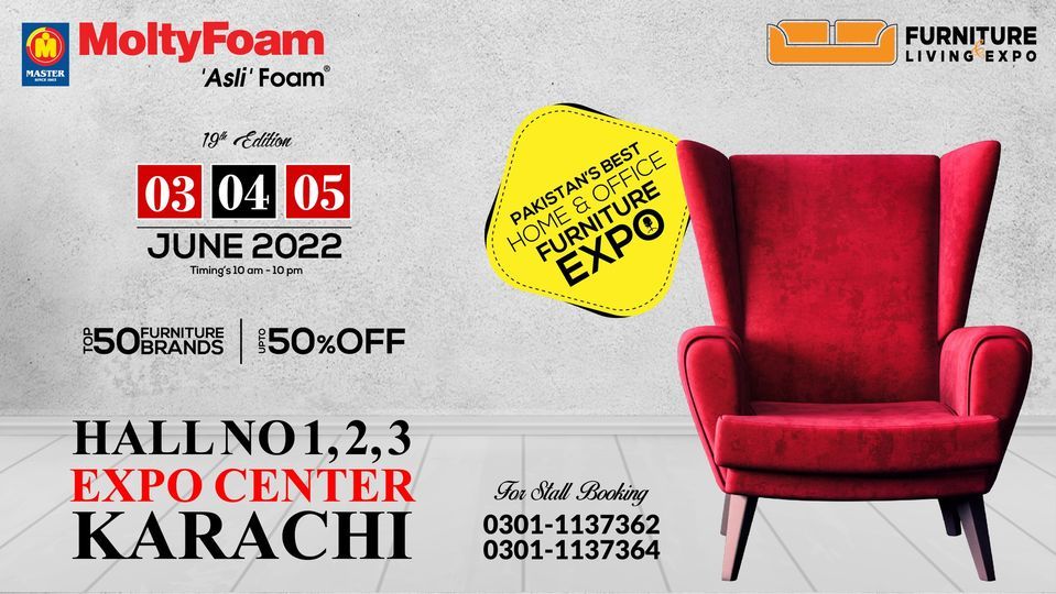 Furniture and Living Expo on 3,4,5 June 2022 at Expo Center Karachi (Hall No 1,2,3)
