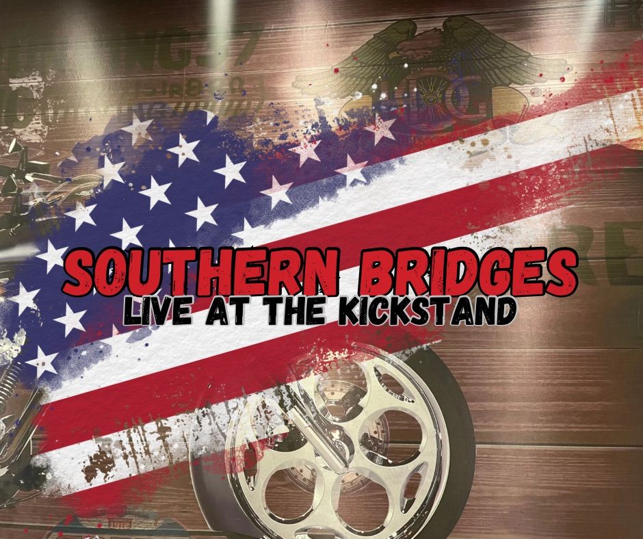 Southern Bridges LIVE at The Kickstand