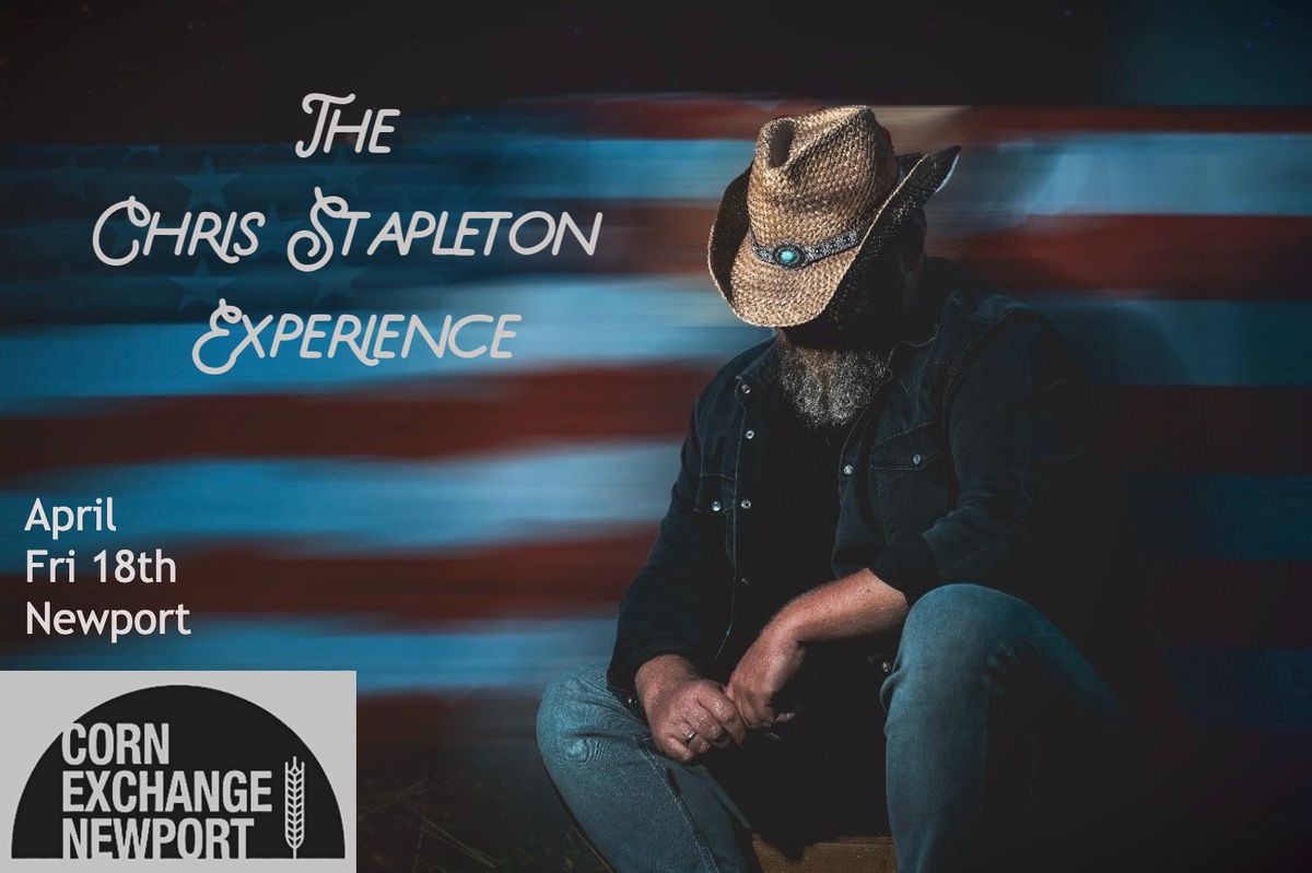 The Chris Stapleton Experience LIVE at The Corn Exchange - Newport