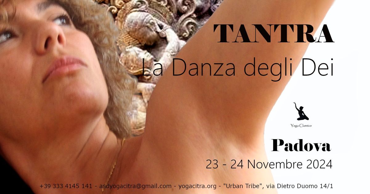 TANTRA, LA DANZA DEGLI DEI: Le Polarit\u00e0 Femminile e Maschile nello Yoga. Week End di Yoga Citra