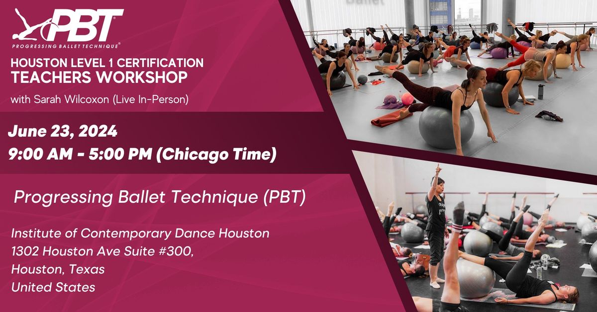 Houston - Progressing Ballet Technique Level 1 Teachers Workshop w \/ Sarah Wilcoxon