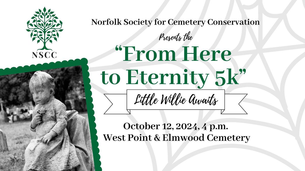 "From Here to Eternity 5K - Little Willie Awaits"