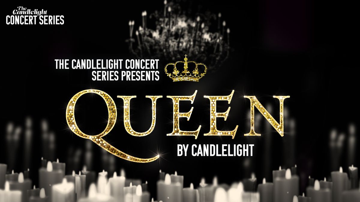 Queen by Candlelight