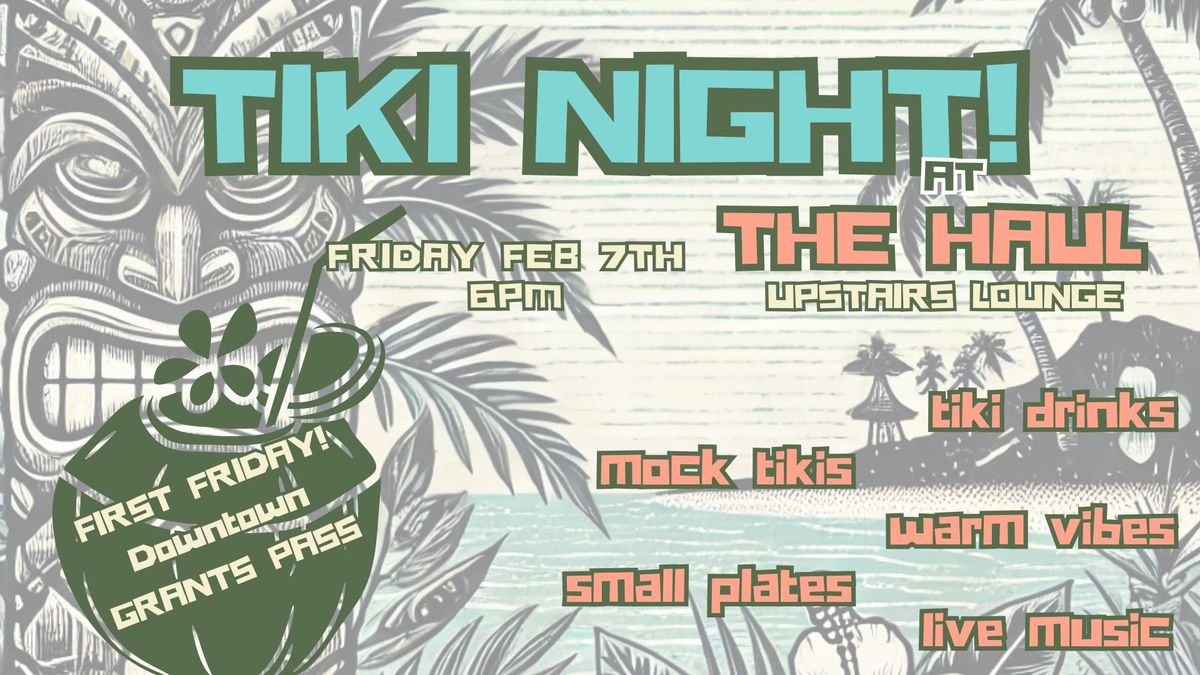 First Friday Tiki Night 