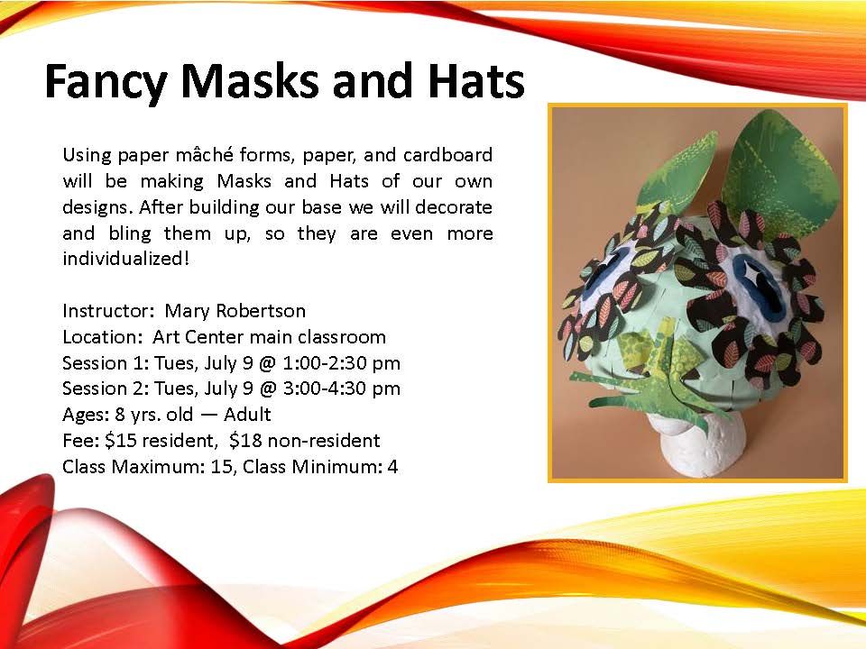 Fancy Masks and Hats: Session 2