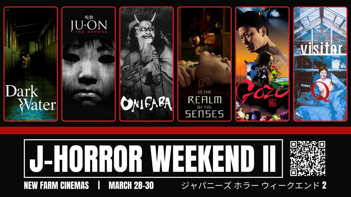 J-Horror Weekend II | New Farm Cinemas