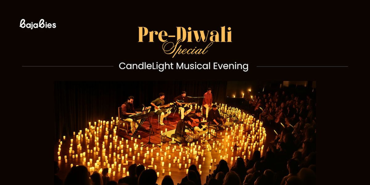 Bajabies Pre-Diwali Candle Light Musical Evening