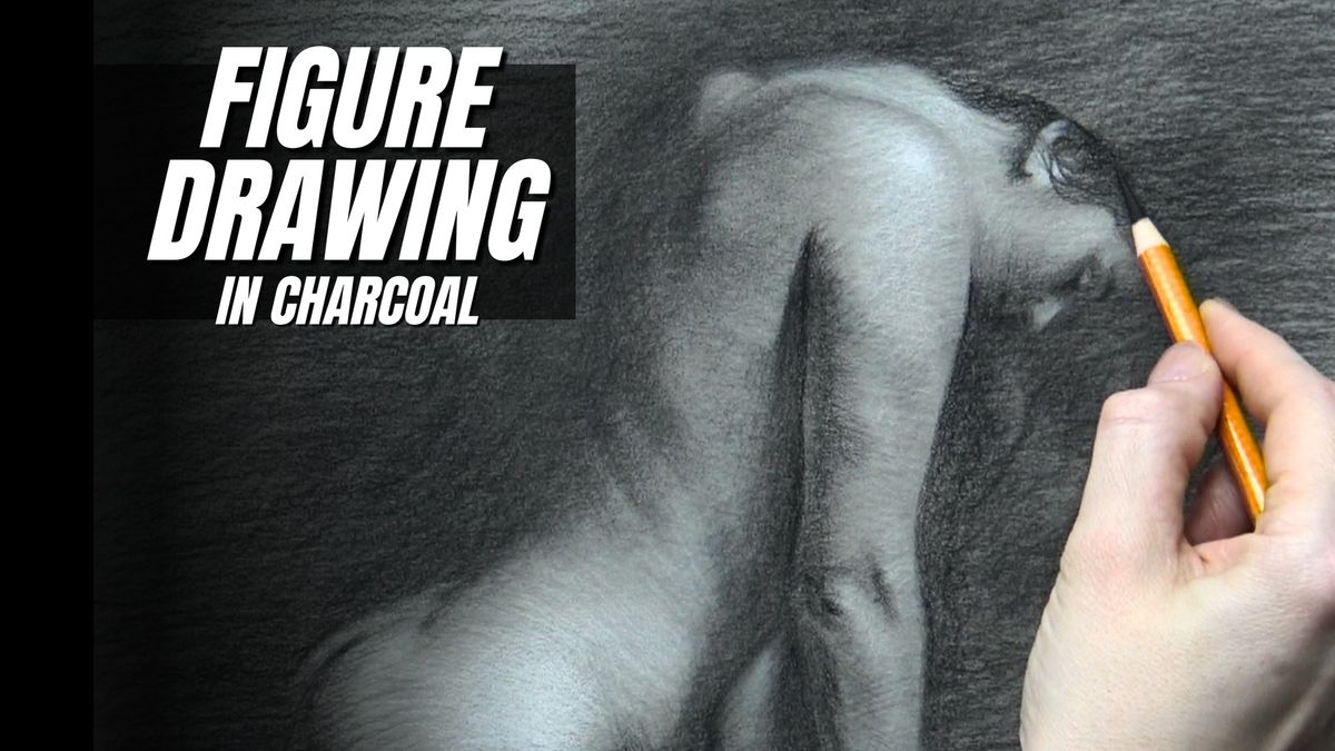 Figure Drawing in Charcoal: 6 Week Class