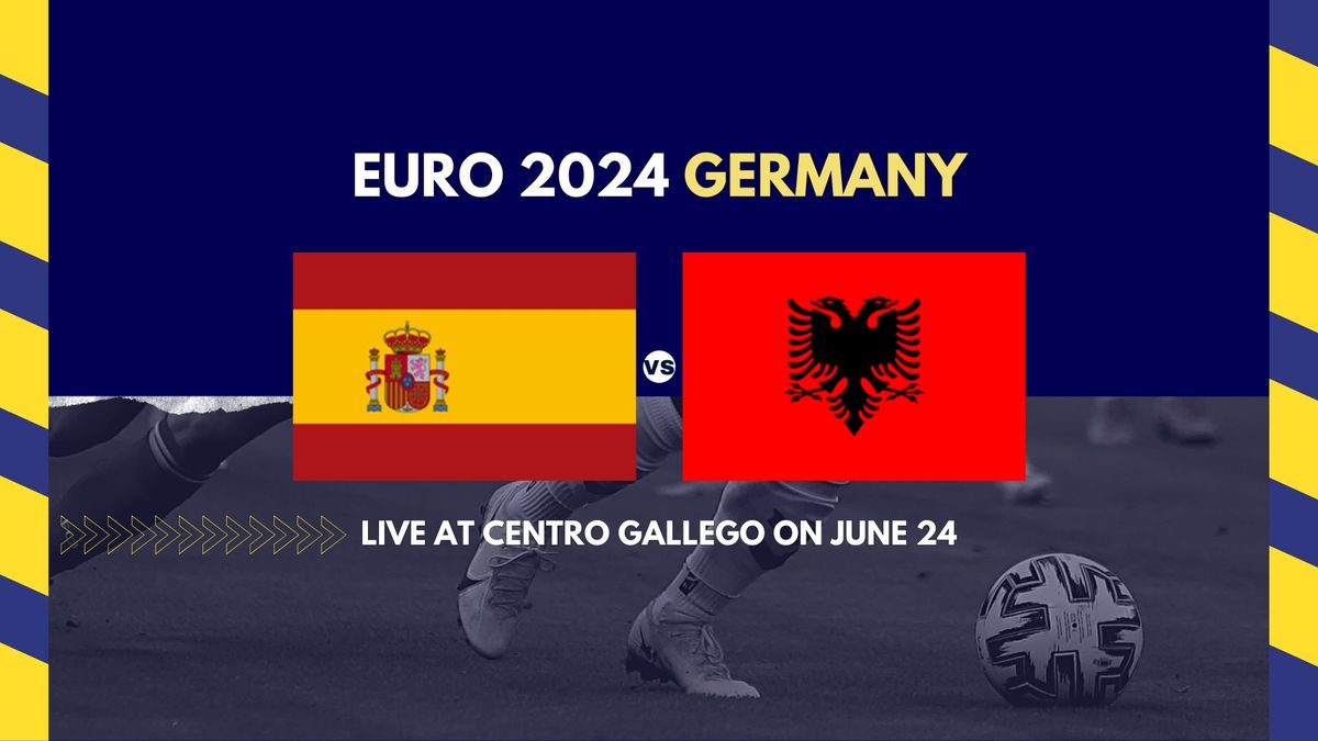 Euro 2024: Spain vs Albania - LIVE