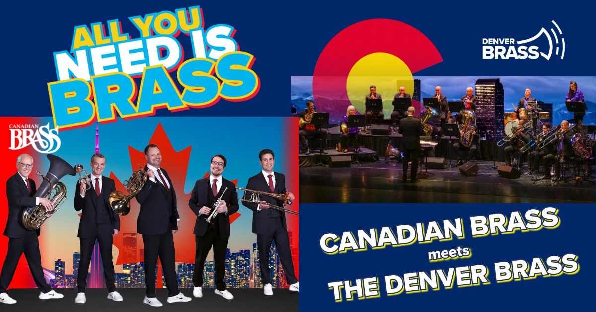 Canadian Brass meets The Denver Brass: All You Need is Brass!