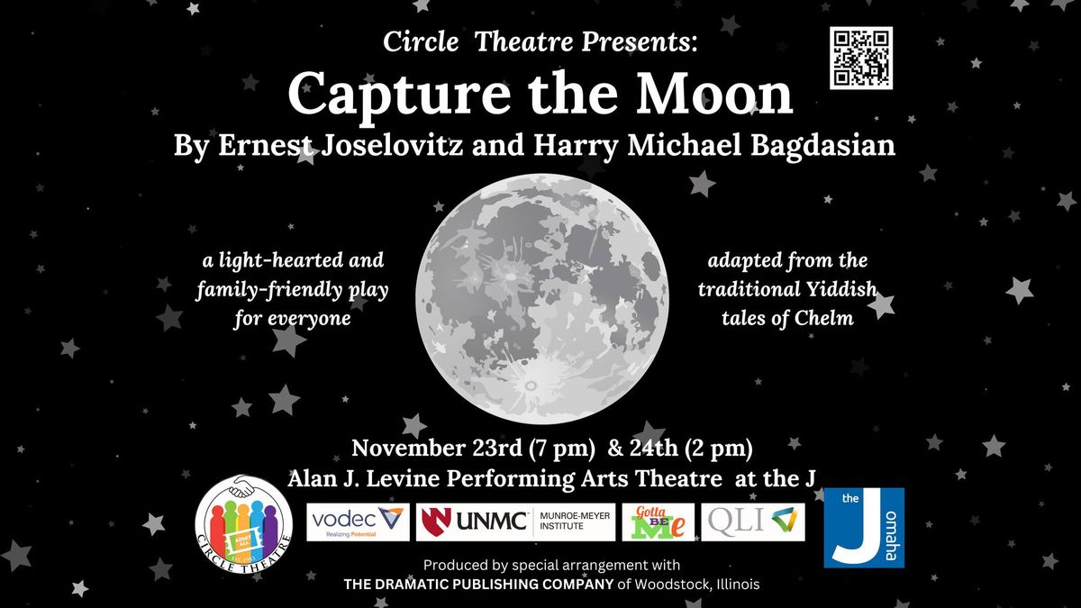 Circle Theatre Presents: Capture The Moon