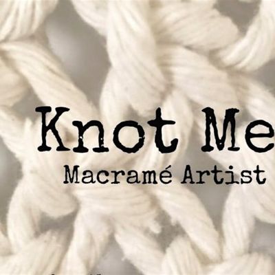 Knot Me! Macram\u00e9