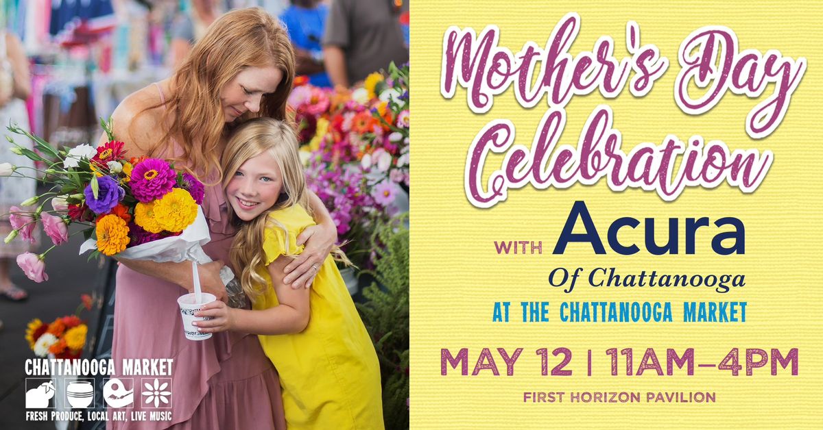 Mother's Day Celebration with Acura of Chattanooga