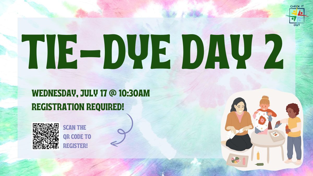 Coyle: Tie-Dye Day 2
