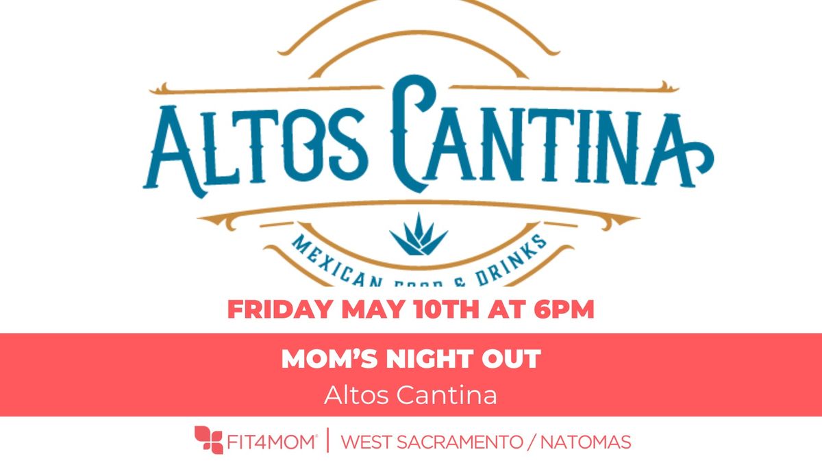 Moms Night Out | Altos Cantina