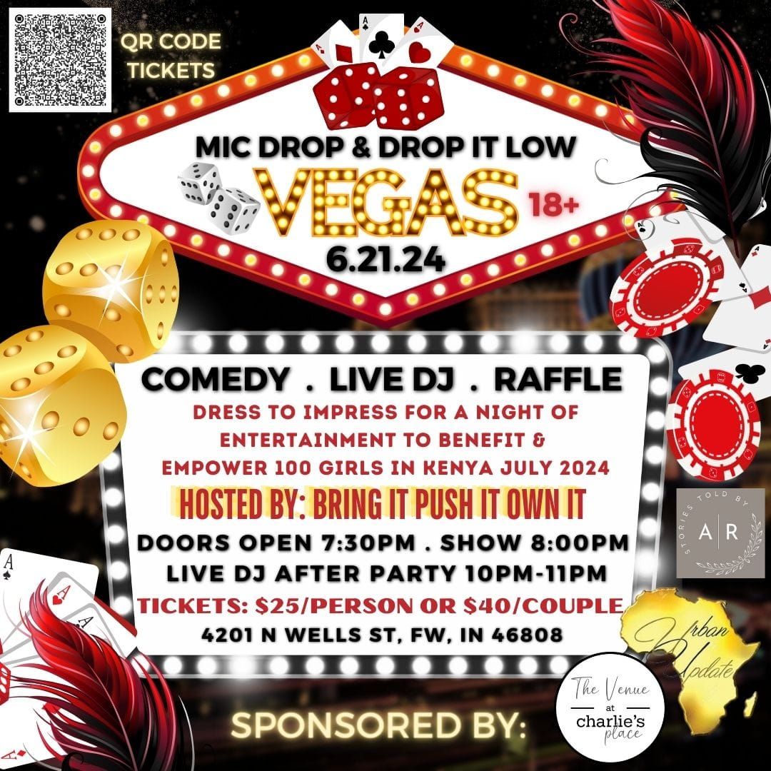 Mic Drop & Drop It Low Vegas Comedy Night