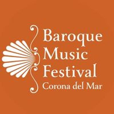 Baroque Music Festival, Corona del Mar