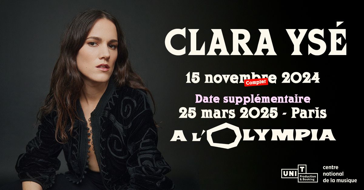 Clara Ys\u00e9 en concert \u00e0 l'Olympia le 15.11.24 (COMPLET) & le 25.03.25 !!!