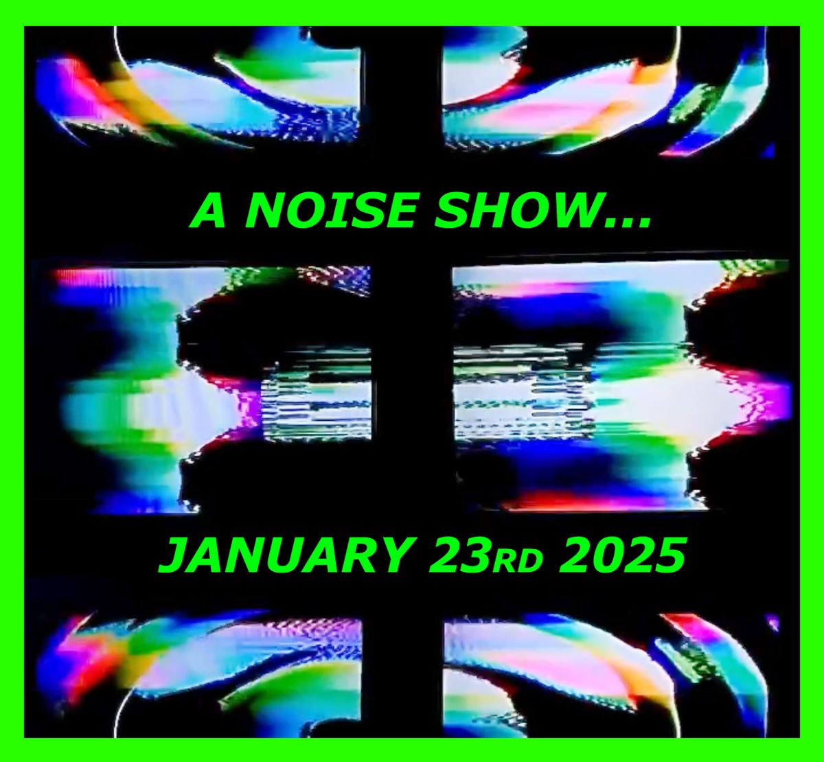 A NOISE SHOW... FORREST FRIENDS | SPITRAT | MRSA | MONED | LUKAS DICKSON | COLORBARD VISUAL