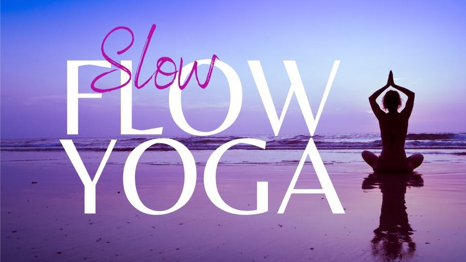 Slow Flow Yoga