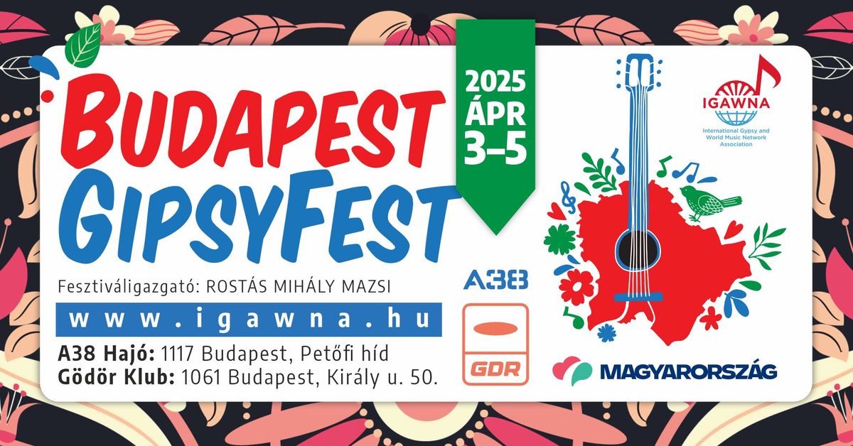 Budapest GipsyFest 2025 \u2013 A cig\u00e1nyzene \u00fcnnepe