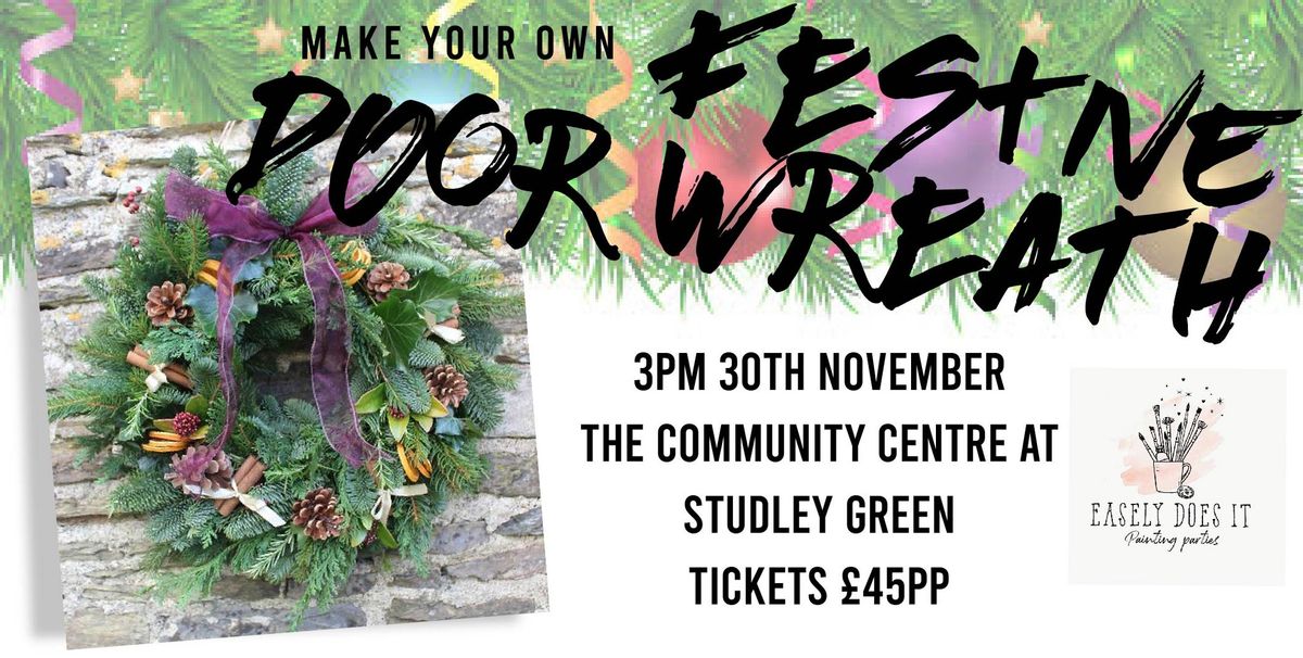 Christmas Wreath Making Workshop @ The Community Centre at Studley Green