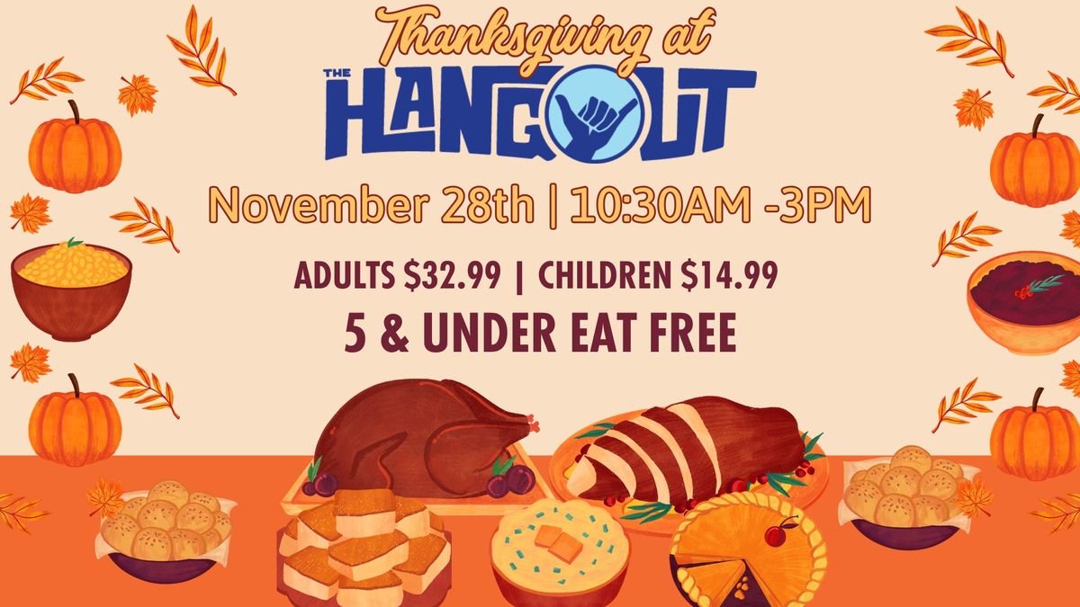 KIDS 5 & UNDER EAT FREE! All You Can Eat - Family Style Thanksgiving 