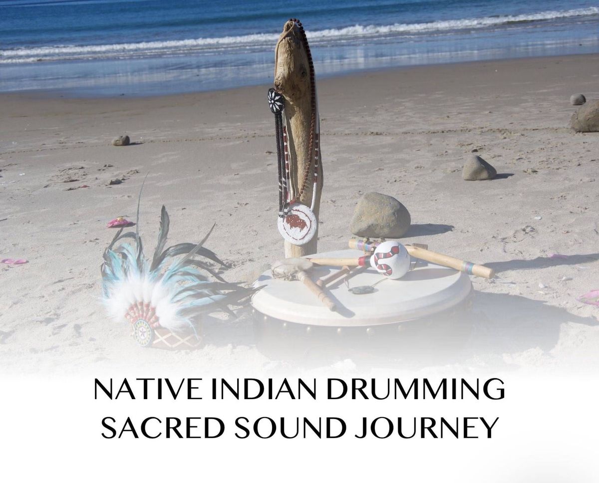 Native Indian Drumming - Sacred Sound Journey : Spring Equinox & New Beginnings