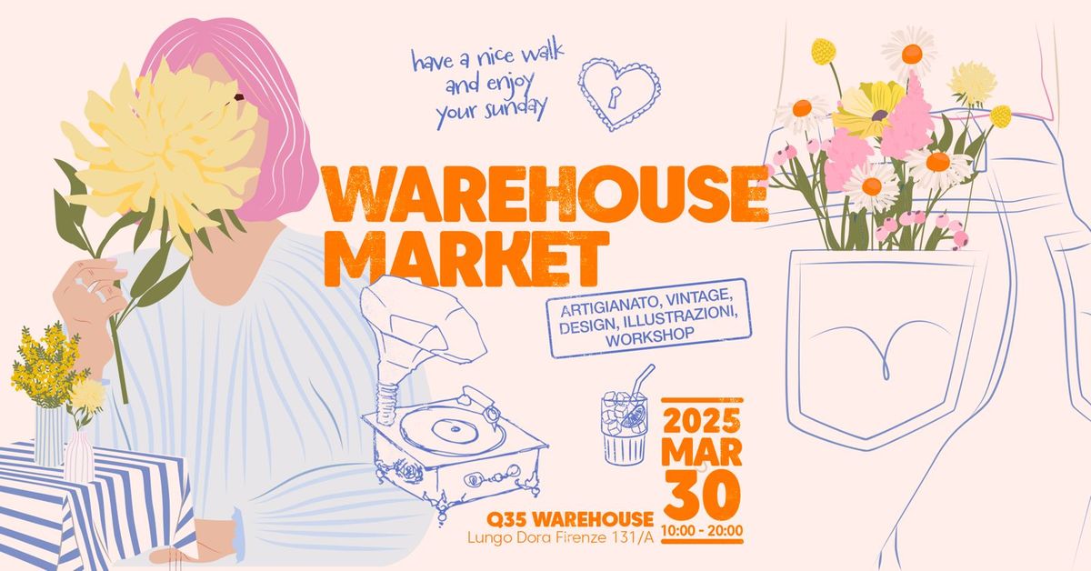 WAREHOUSE MARKET ''Spring Edition'' \u2014 domenica 30 marzo