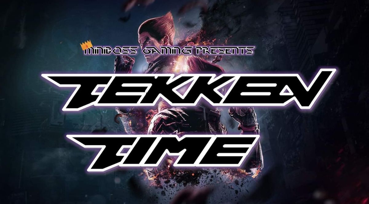 Tekken Time 40!
