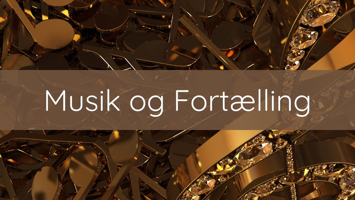 Musik og Fort\u00e6lling