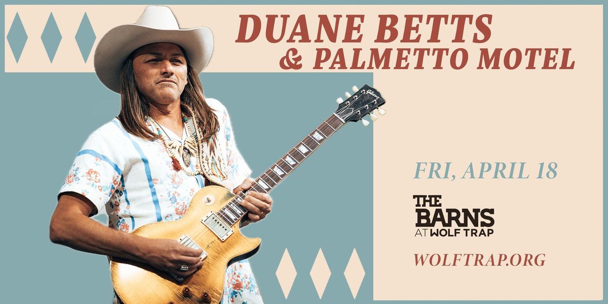 Duane Betts & Palmetto Motel