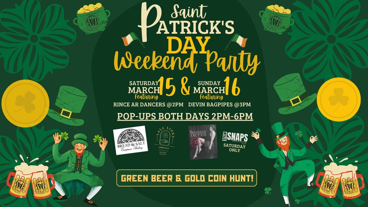 St. Patricks Day Weekend Party!!!