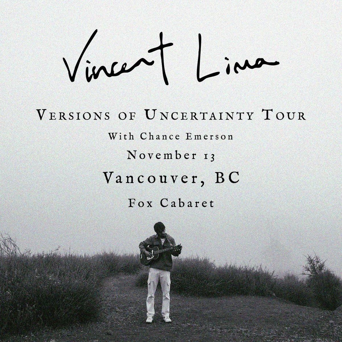 Vincent Lima - Versions of Uncertainty Tour With Guest Chance Emerson - Vancouver