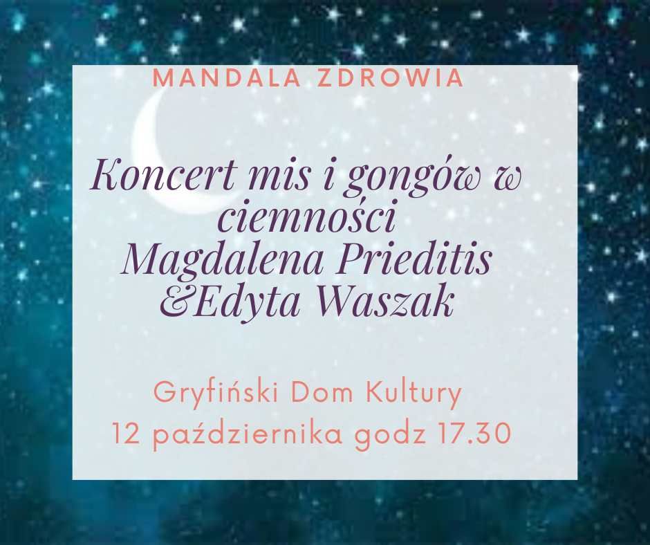 Koncert mis i gong\u00f3w w ciemno\u015bci - Edyta Waszak i Magdalena Prieditis