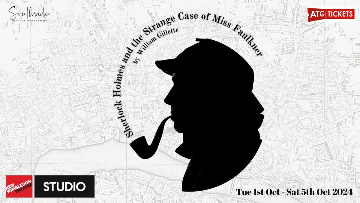 Sherlock Holmes and the Strange Case of Miss Faulkner