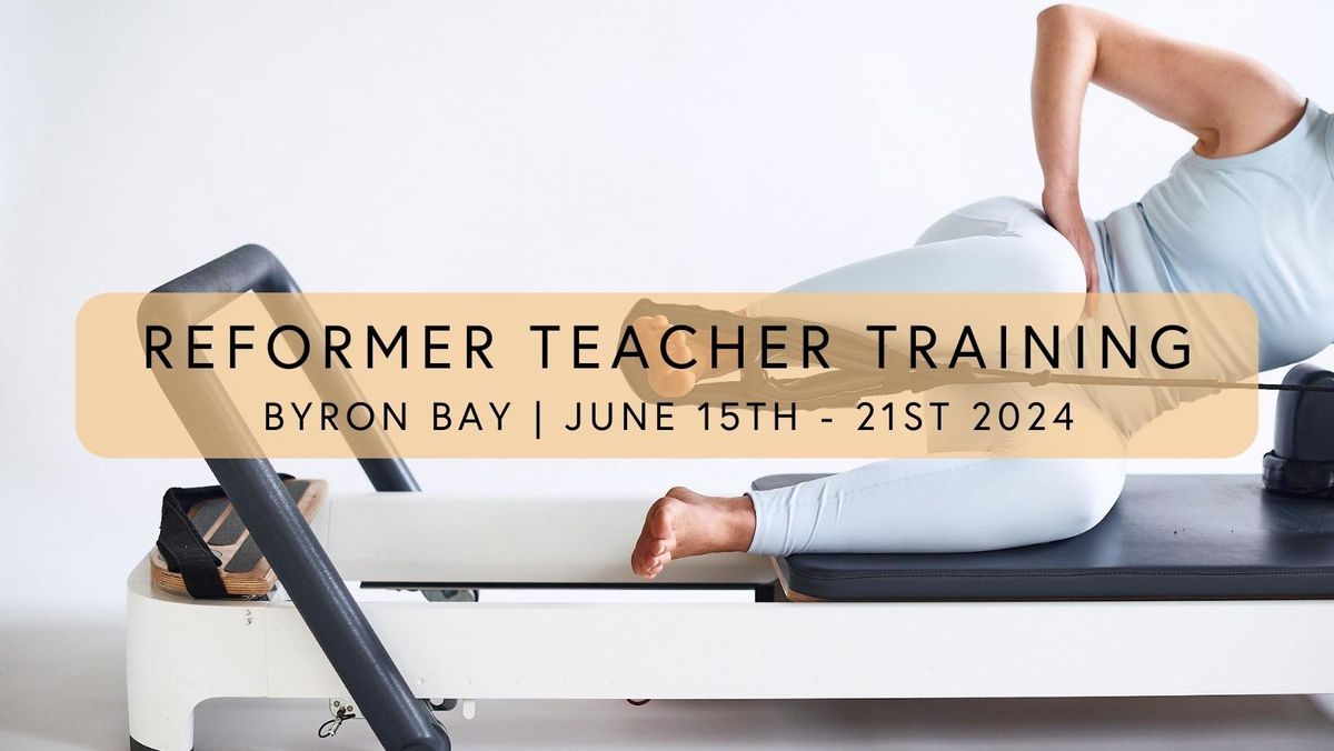 Barre Body Reformer Teacher Training | Byron Bay | June 2024