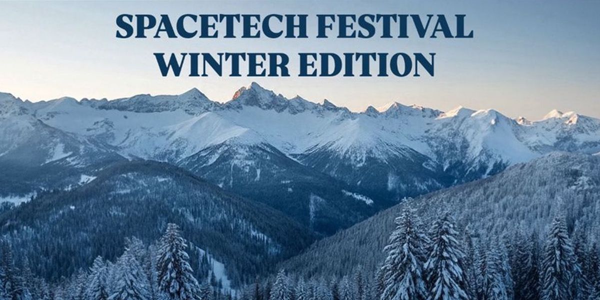 SPACETECH FESTIVAL WINTER EDITION