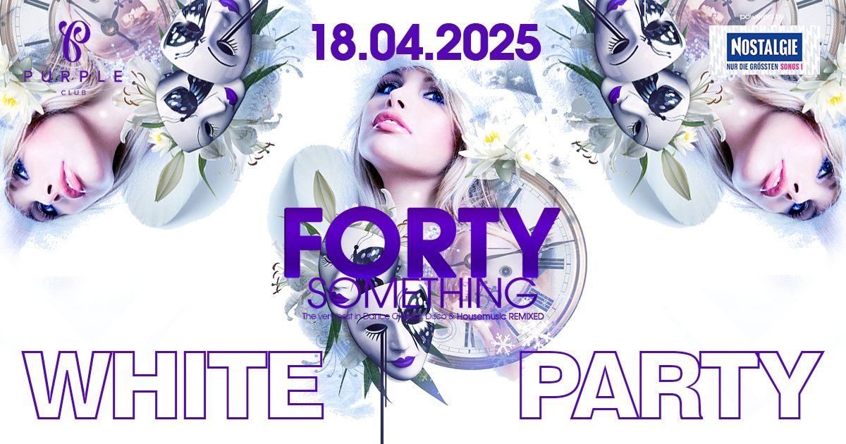 FORTY-SOMETHING Special: WHITE PARTY