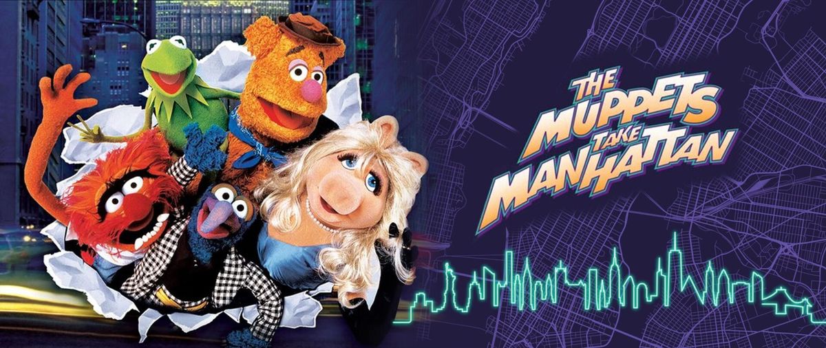 The Muppets Take Manhattan \u2022 Family Film Matinee